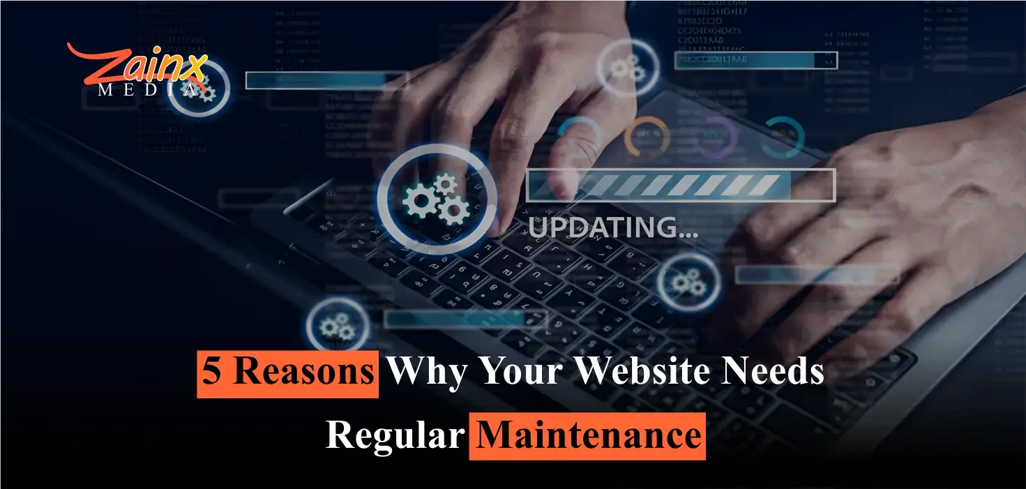 5 Reasons Why Your Website Needs Regular Maintenance